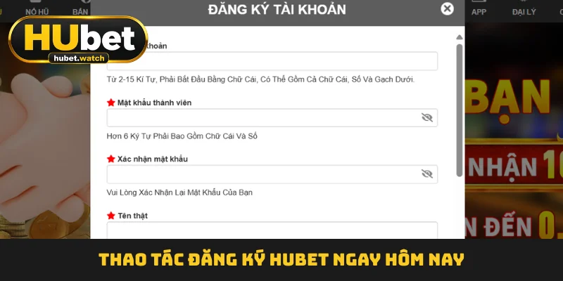 Đăng Ký HUBET  - 3 Bước Tạo Tài Khoản Thành Công Tức Thì